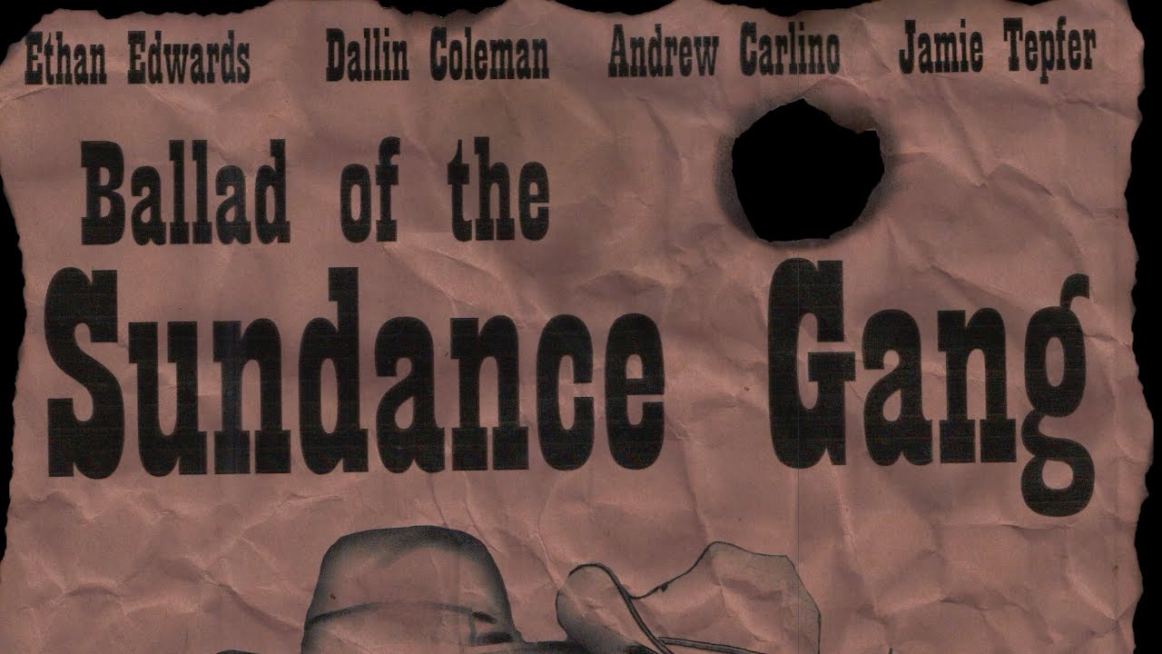 Ballad of the Sundance Gang Trailer