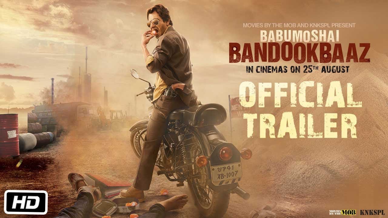 Babumoshai Bandookbaaz Trailer