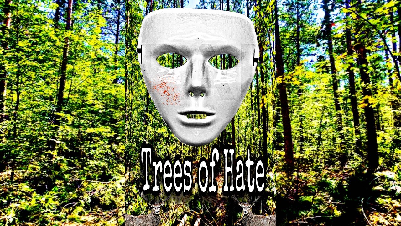 Trees of Hate Trailer
