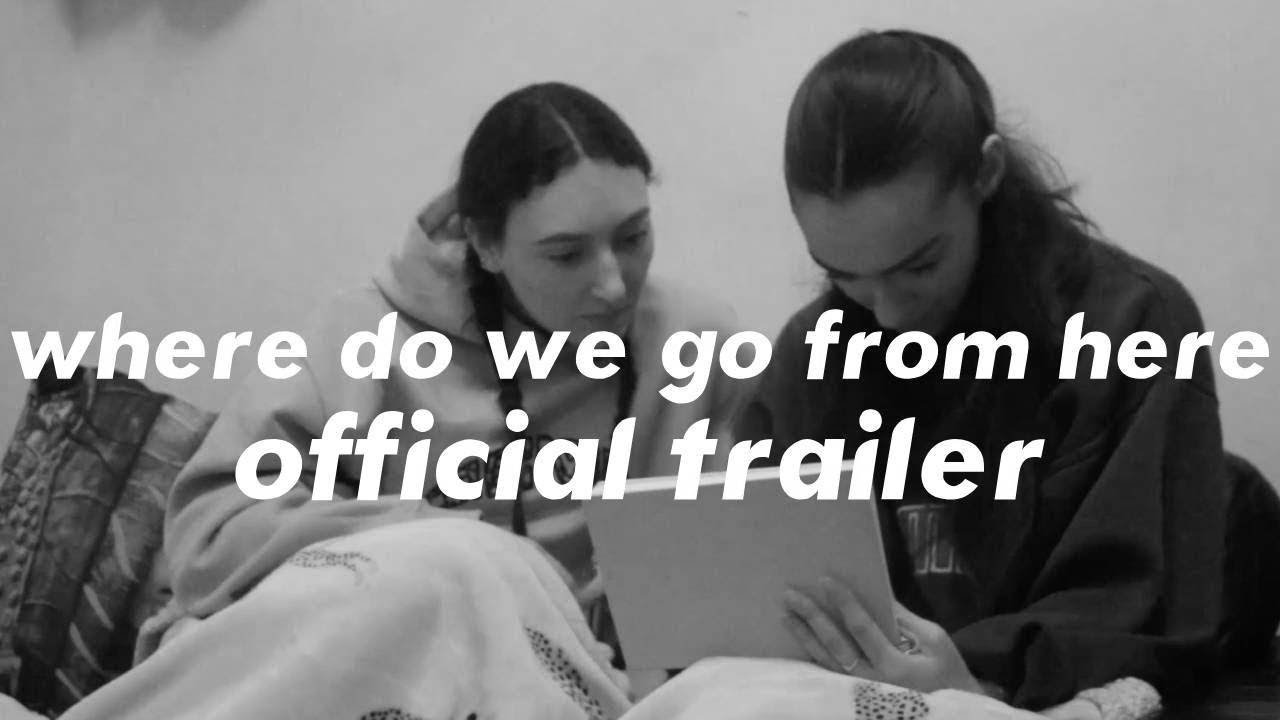 Where Do We Go From Here? Trailer