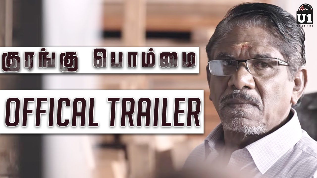 Kurangu Bommai Trailer