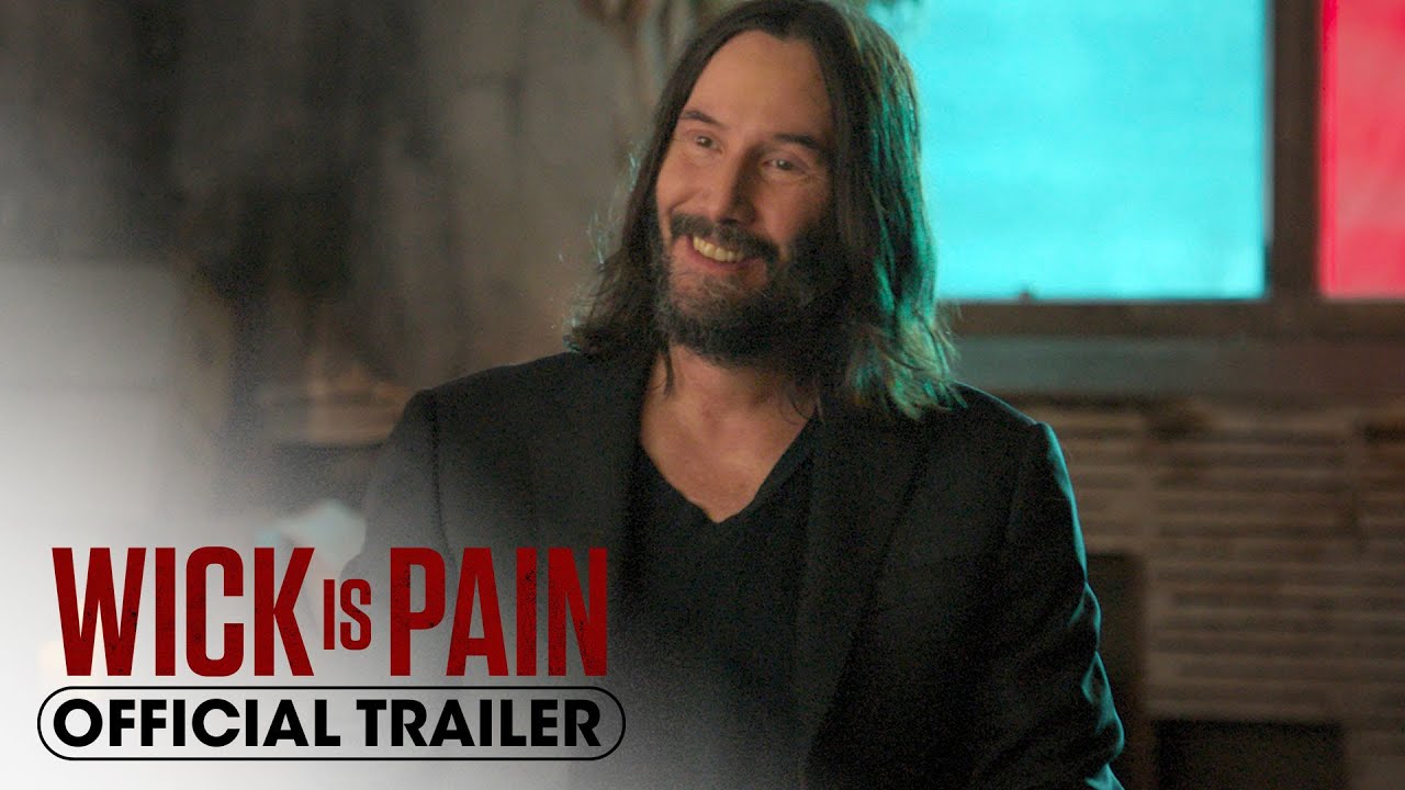 Wick Is Pain Trailer