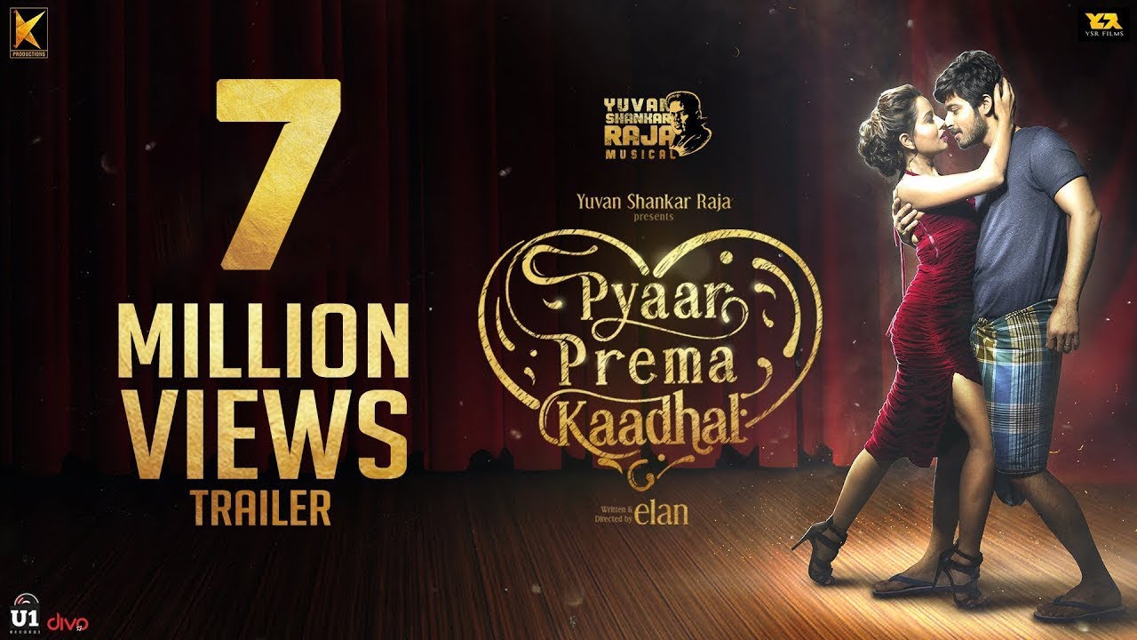 Pyaar Prema Kaadhal Trailer