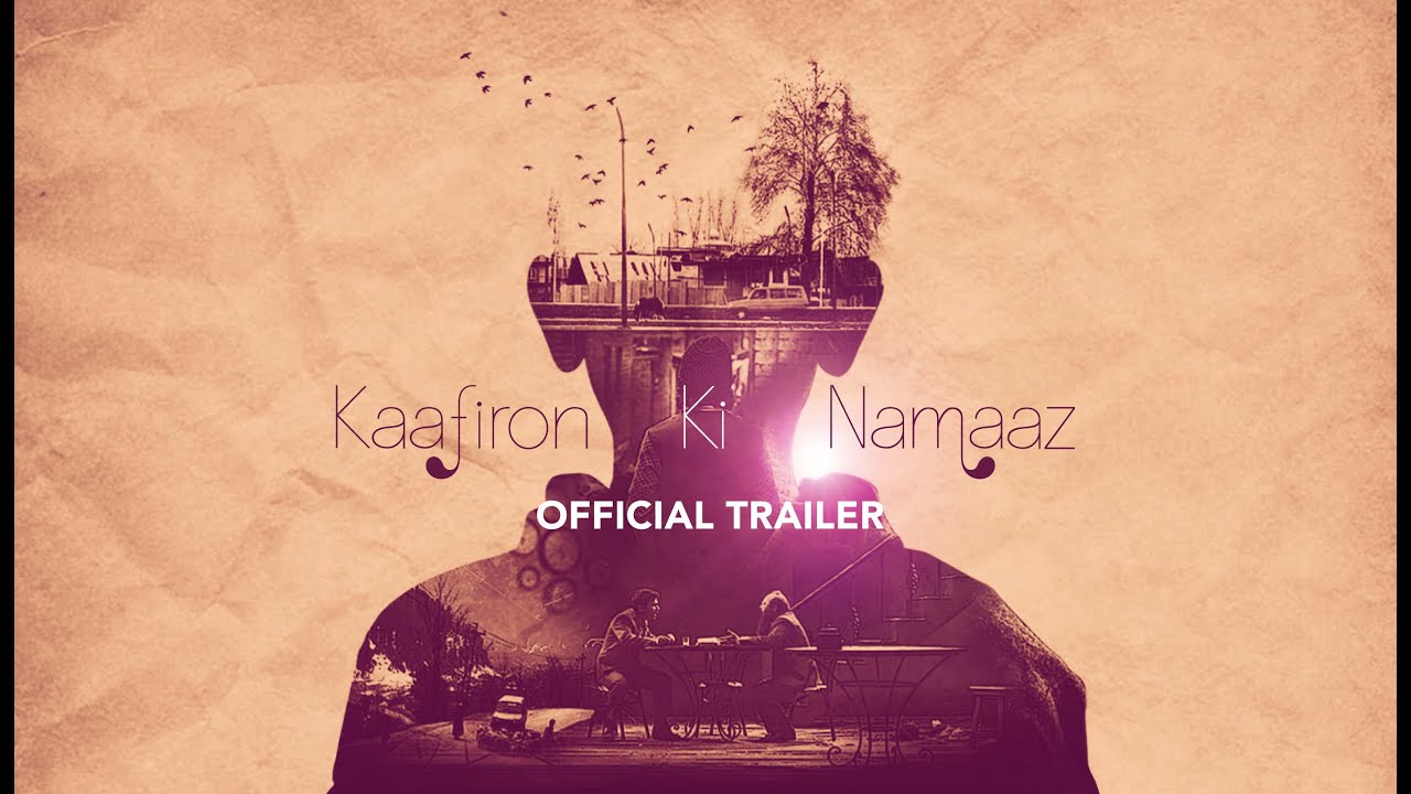 Kaafiron Ki Namaaz Trailer