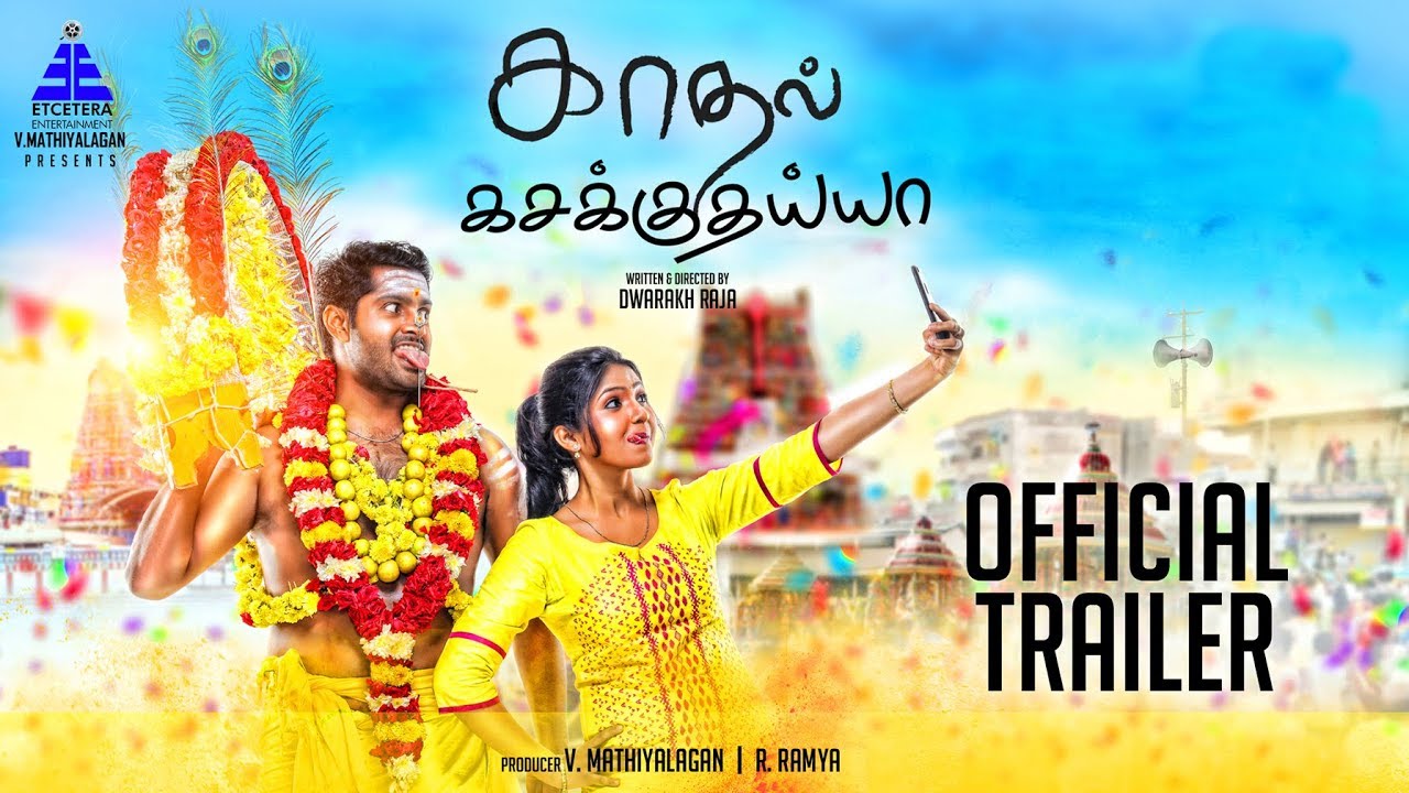 Kadhal Kasakuthaiya Trailer